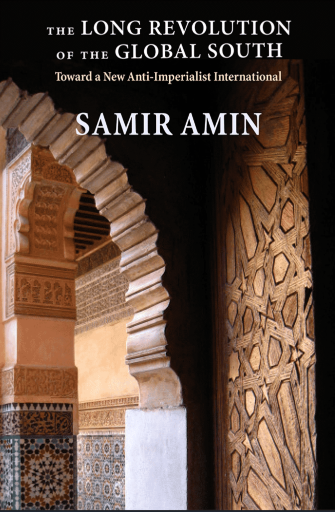 Samir Amin_2019_The Long Revolution of the Global South